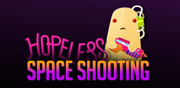 Banner of Hopeless: Space Shooting 1.4.03