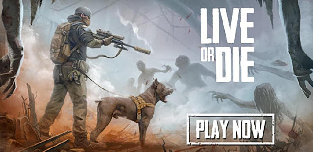 Banner of Live or Die: Zombie Survival 0.4.8.1