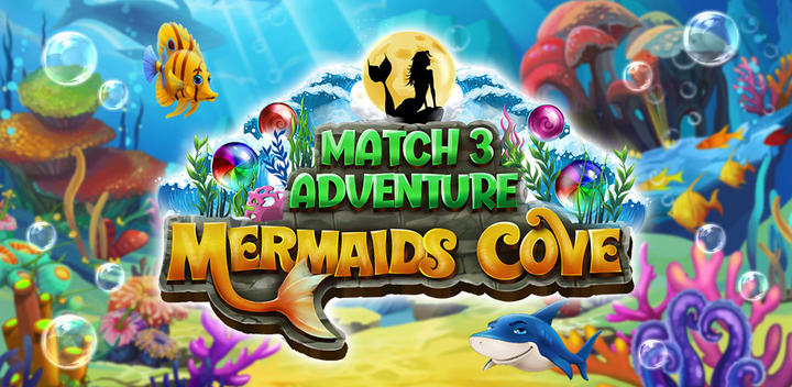 Banner of Match 3 - Mermaid Cove 1.0.23