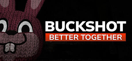 Banner of Buckshot Better Together 