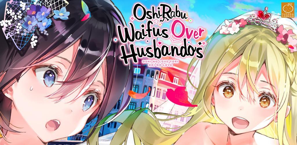 Banner of OshiRabu Waifus Over Husbandos 