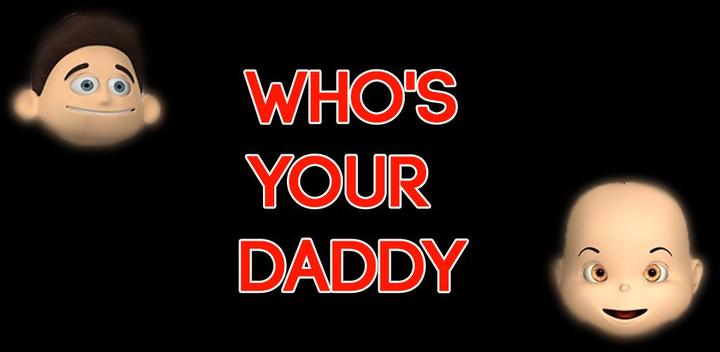 Banner of Whos your Daddy simulator 3d 1.2