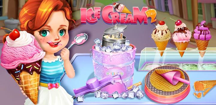 Banner of Ice Cream 2 - Frozen Desserts 1.0