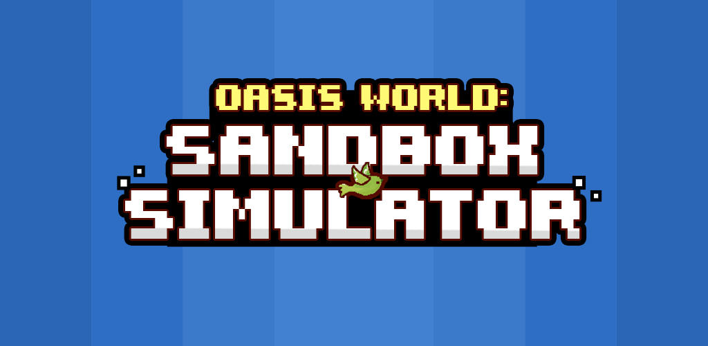 Banner of Oasis World: Sandbox-Simulator 1.1.5