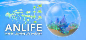 Banner of ANLIFE: Motion-Learning Life Evolution 