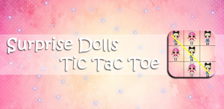 Banner of Surprise Tic Tac Toe Dolls 1.4