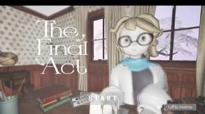 Screenshot of the video of The Final Act