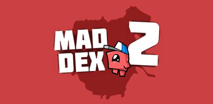 Banner of Mad Dex 2 1.3.5