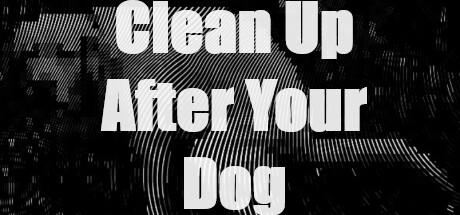 Banner of Clean Up After Your Dog 