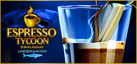 Banner of Espresso Tycoon Prologue: Underwater 
