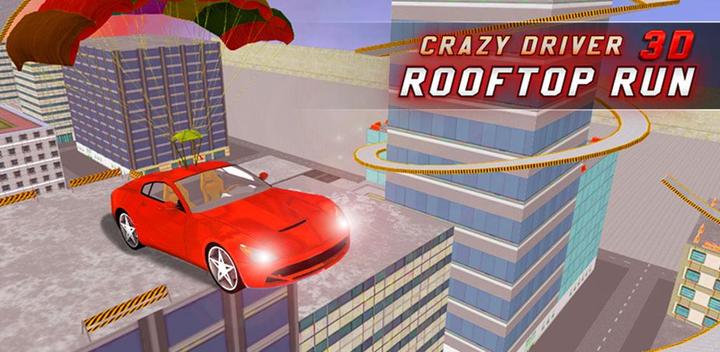 Banner of Crazy Driver Roof Run 3D 1.0