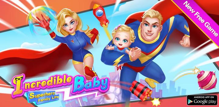 Banner of Incredible Baby - Superhero Family Life 1.0.5