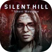 SILENT HILL: The Short Message