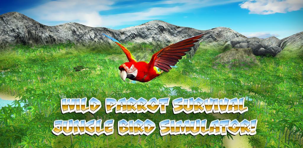 Banner of 野生のオウム生存 - ジャングルの鳥のシミュレータ！ 1.2.3