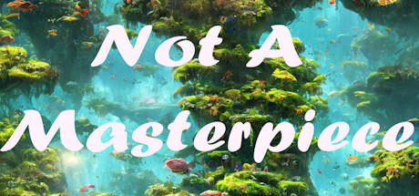 Banner of Not a Masterpıece 