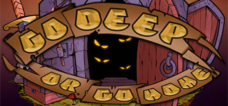 Banner of Go Deep Or Go Home 