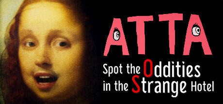 Banner of ATTA -Spot the Oddities in the Strange Hotel- 