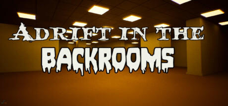 Banner of Adrift in the Backrooms 