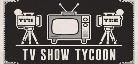 Banner of TV Show Tycoon 