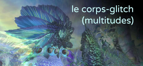 Banner of Le corps-glitch (multitudes) 