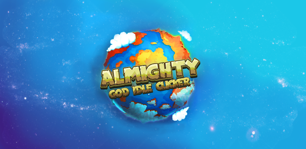 Banner of 🌍Almighty: God idle clicker game 3.30.0