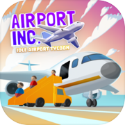 Airport Inc. เกม Idle Tycoon