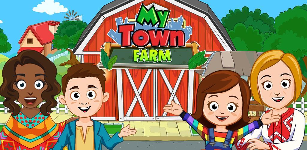 Banner of ហ្គេម My Town Farm Animal 7.00.12