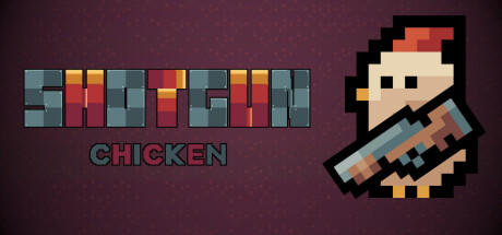 Banner of Shotgun Chicken 