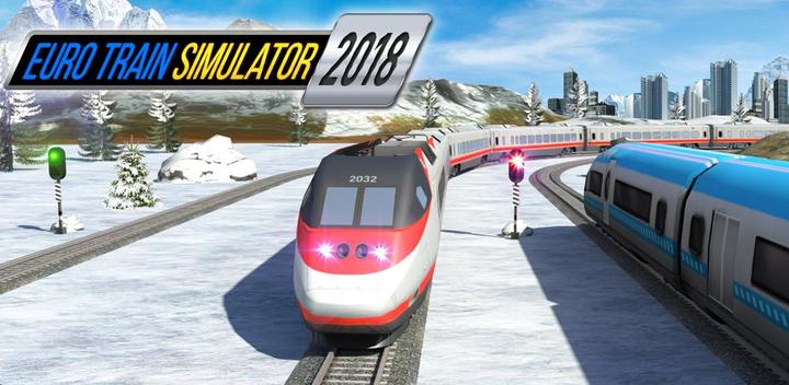 Banner of Euro Train Simulator 2018 