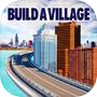 Build a Village - City Town