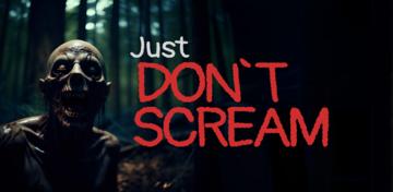 Banner of Just don't Scream! 