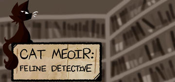 Banner of Cat Meoir: Feline Detective 
