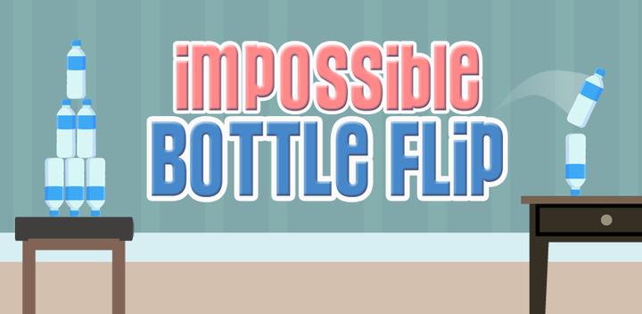 Banner of Impossible Bottle Flip 1.45