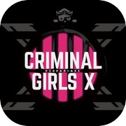 Криминальные девушки X
