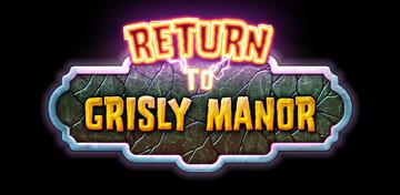 Banner of Return to Grisly Manor 