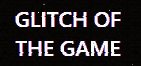 Banner of Glitch Of The Game 