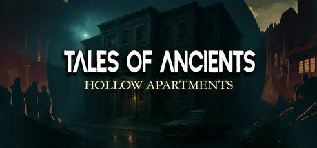 Banner of Tales of Ancients: Hollow Apartments 
