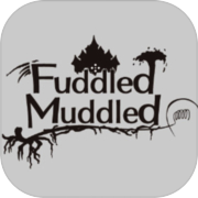 Fuddled Muddled