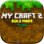 My Craft 2 Build Miner