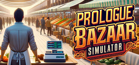 Banner of Bazaar Simulator Prologue 