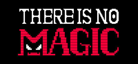 Banner of There is no magic 