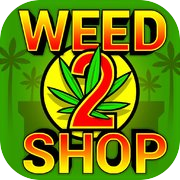 Weed Shop 2