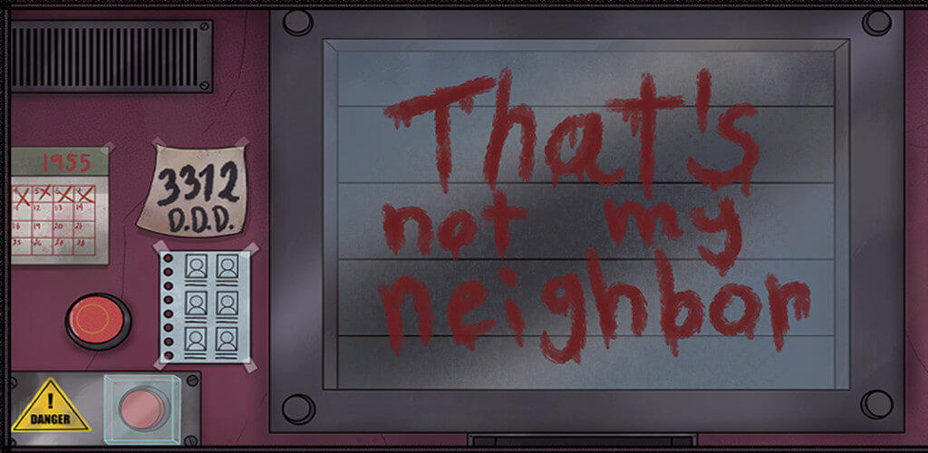 Banner of That's Not My Neighbor 