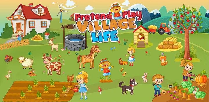 Banner of Pretend Play Farm Village Life 1.0.14