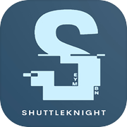 shuttle knight