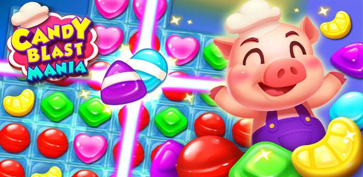 Banner of Candy Blast Mania - Match 3 Puzzle Game 1.6.3