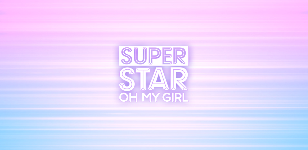 Banner of SUPERSTAR OH MY GIRL 
