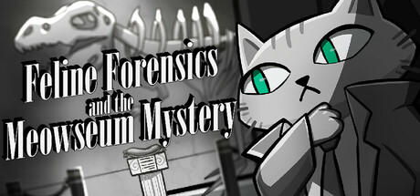 Banner of Feline Forensics and the Meowseum Mystery 