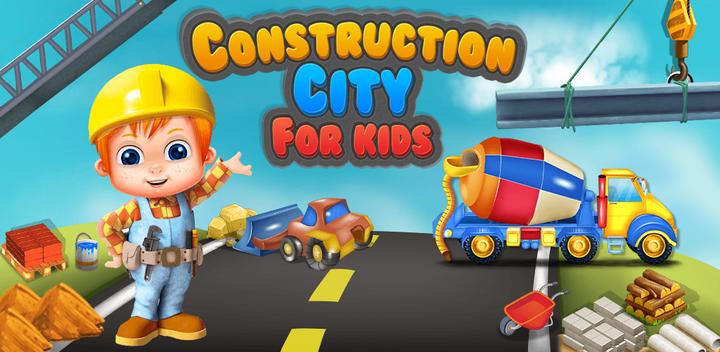 Banner of Construction City For Kids 