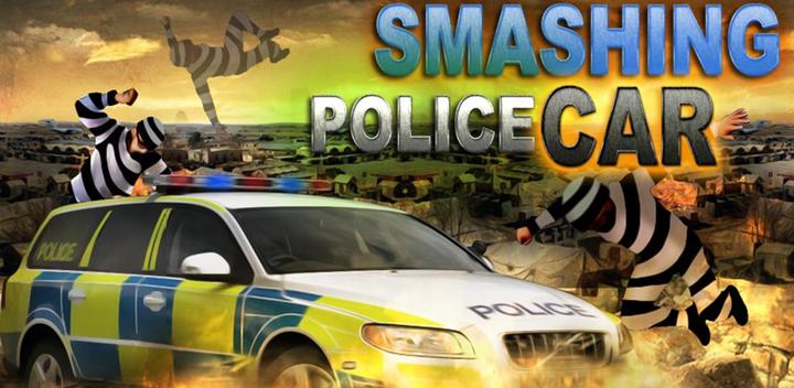 Banner of Smash Police Car - Outlaw Run 